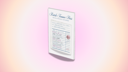 Butch-Femme Press, Issue 3: 'Butch-Femme Histories'